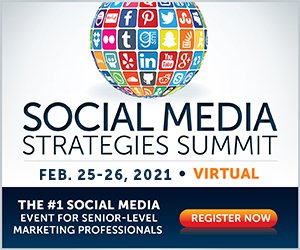 Social Media Strategies Summit - Corporate - February 25-26, 2021 6